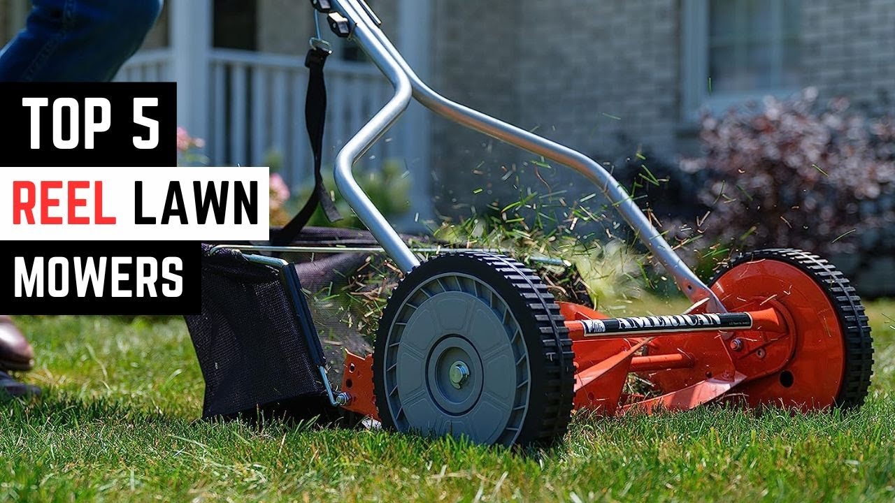 Top 5 Best REEL Lawn Mowers of 2023 