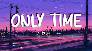 Enya- Only Time (lyrics)