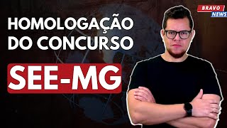 Quando será a Homologação do Concurso SEE MG