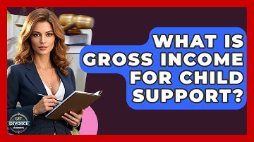 What Is Gross Income For Child Support? - Get Divorce Answers