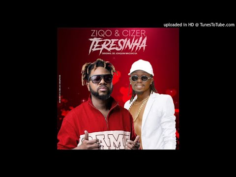 ziqo-feat.-cizer-boss---teresinha(audio-:2020)