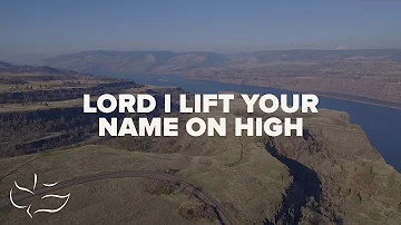 Lord I Lift Your Name on High | Maranatha! Music (Lyric Video)