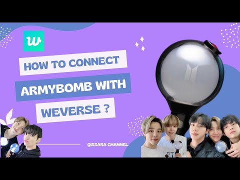 Toturial On How To Connect Armybomb With Weverse New Update