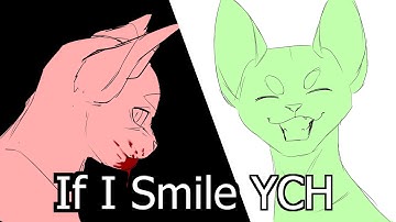 If I Smile - CLOSED YCH Animation meme (TW: blood)