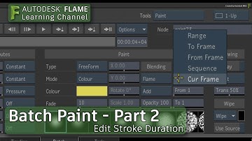 Batch Paint - Part 2 - Editing a Paint Stroke Duration - Flame 2018