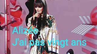 Alizée - J'ai pas vingt ans