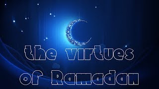Virtues of Ramadan   Hadeeth Study by Omar Suleiman