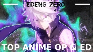 🌀My TOP Edens Zero Anime Openings & Endings🔫