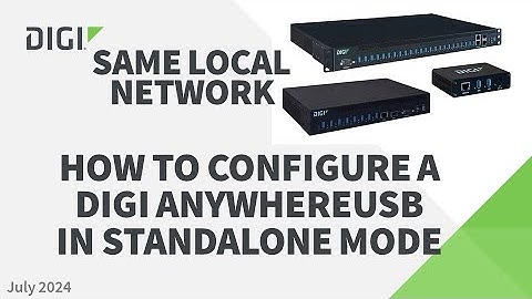 Digi AnywhereUSB  /  Same LAN  /  Standalone mode