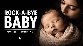 Rock-a-Bye Baby + Soft Mother Humming 🤍🌛 Calming Lullaby for Baby Sleep | Black Screen (4 Hours) screenshot 5