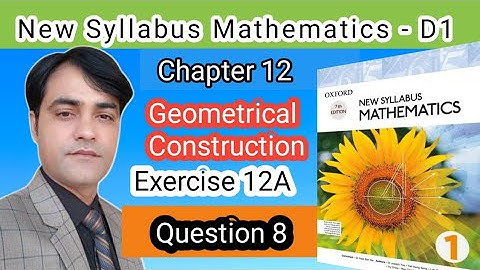 Exercise 12A Question no 8 II Oxford New Syllabus Mathematics ||Chapter 12|| D1 Solutions | O-levels
