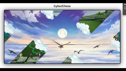 How to play Cyberchess, new user full guide come and play again