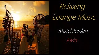 Lounge Music [Motel Jordan - Alvin] | ♫ RE ♫