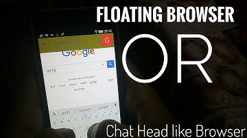Floating Browser or Chat head Browser for Android