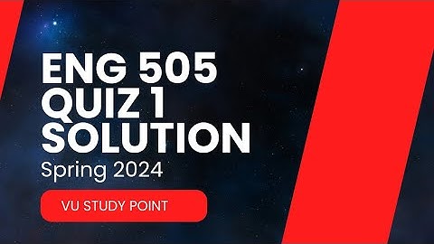 Eng505 Quiz 1 solution spring 2024 /eng505 important mcqs #quiz