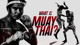 What Is Muay Thai? | Documentary | Muay Thai Authority