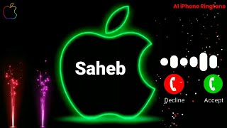 Saheb Name Ringtone | Saheb Name Status | Saheb Name Song | New iPhone Ringtone | Apple Ringtone