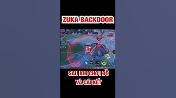 Zuca back đồ sau khi chơi door và cái kết.