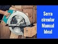 Qual a Serra circular manual ideal para você?