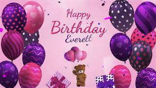 Happy Birthday Everett | Everett Happy Birthday Song
