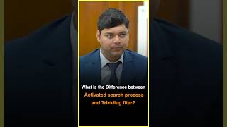 Difference between Activated search process and Trickling filter