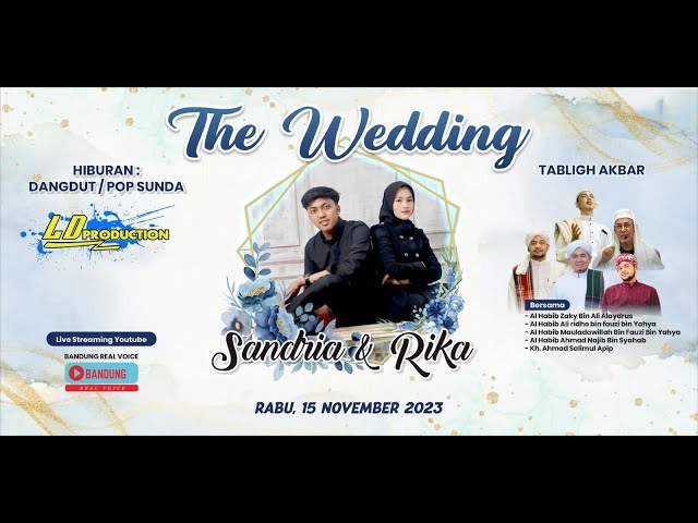 🔴 LIVE STREAMING TABLIGH AKBAR WEDDING SANDRIA RAHMAT & RIKA OKTAPIA | RABU 15 NOVEMBER 2023 class=