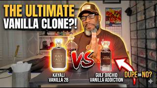 The Ultimate Vanilla Clone? Kayali Vanilla 28 vs. Gulf Orchid Vanilla Addiction