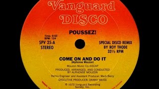 Video thumbnail of "Poussez! - Come On And Do It (12'' Version) ℗ 1979"