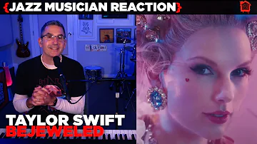 Jazz Musician REACTS | Taylor Swift "Bejeweled" | MUSIC SHED EP320