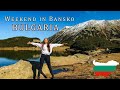 Weekend in BANSKO, BULGARIA - Hiking the Pirin Mountain | Bansko Travel Vlog