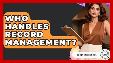 Who Handles Record Management? - Admin Career Guide