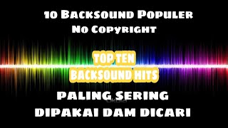 TOP 10 Lagu Backsound Youtuber Paling Sering Dipakai dan Dicari | NCS RELEASE Backsound Video Mucic
