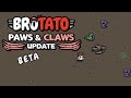 Let's Check Out The Paws & Claws Brotato Beta!
