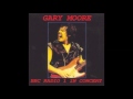 Gary Moore - 05. I Can't Wait Until Tomorrow - BBC 1 In Concert, London (16th March 1983)