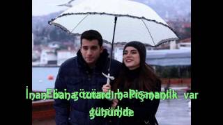 Vignette de la vidéo "Kainat & Can - Aşkı bulacağımı hiç sanmazdım (Lyrics)"