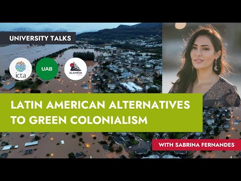 Latin American Alternatives to Green Colonialism by Sabrina Fernandes