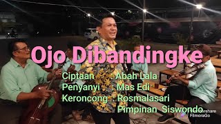 OJO DIBANDINGKE, ORKES KERONCONG 'ROSMALASARI' SURABAYA