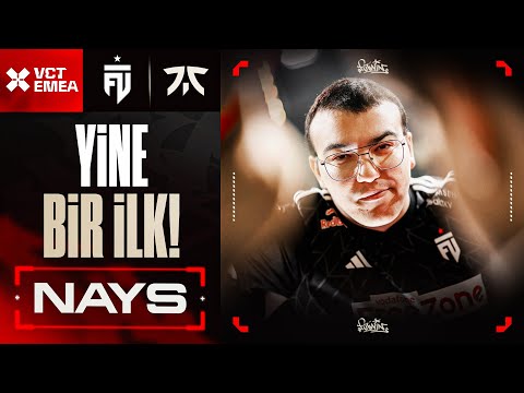 FNATIC'i Yenen İlk Türk Takımı! | NAYS vs FNC | VCT EMEA