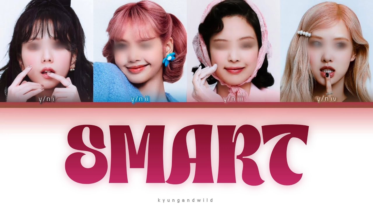 ♯ SMART (LE SSERAFIM) | your girl group 4 members ,, Colour Coded Lyrics