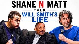 Full Matt & Shane Talk Will Smith’s INSANE Life 😂 Guide
