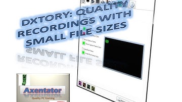 How to Record with DxTory Properly: Small Files and Good Quality