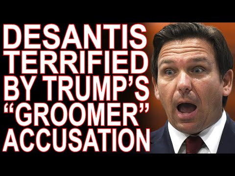 DeSantis Petrified By Trump's "Groomer" Attacks