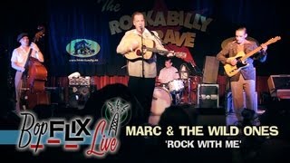 'Rock With Me' Marc & The Wild Ones (Live at the 17th Rockabilly Rave) BOPFLIX chords