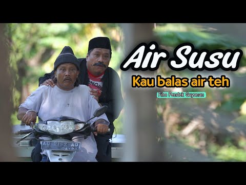 AIR SUSU KAU BALAS AIR TEH || EPS 63
