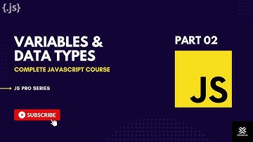02. Variables & Data Types | XCoderse JS Pro Series