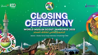 LIVE - CLOSING CEREMONY WORLD MUSLIM SCOUT JAMBOREE 2025