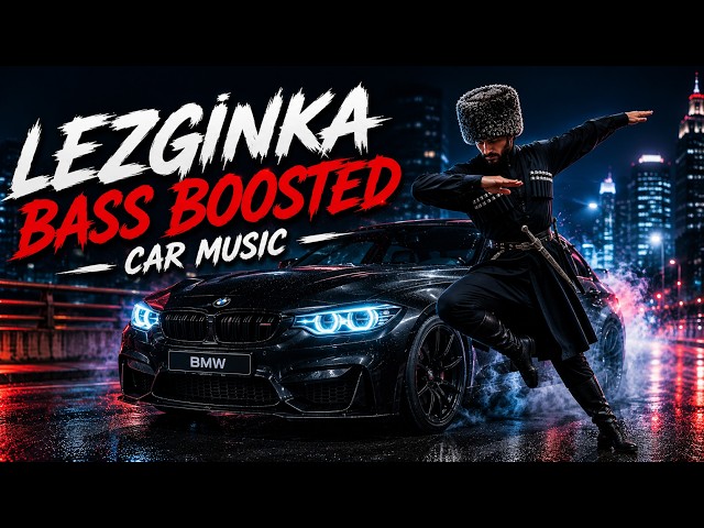 Lezginka & Deep House Fusion | Bass Boosted | Qafqaz Musiqi Mixi 2026  | CAR MUSIC