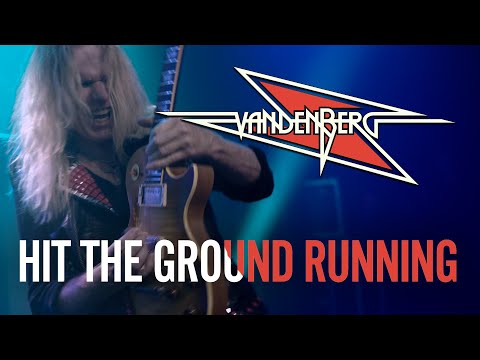 Vandenberg - Hit The Ground Running (Official Music Video)