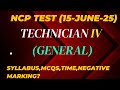 Today NCP Test For Post TECHNICIAN IV (GENERAL) Held on 15-June-2025