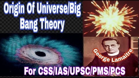 Origin of Universe | Big Bang Theory | For CSS/IAS/UPSC/PMS/PCS |  اردو+हिंदी
